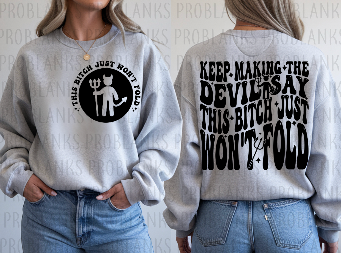 Keep Making The Devil Say - BACK ONLY #6296 - Ready to Press DTF Transfer Full Color