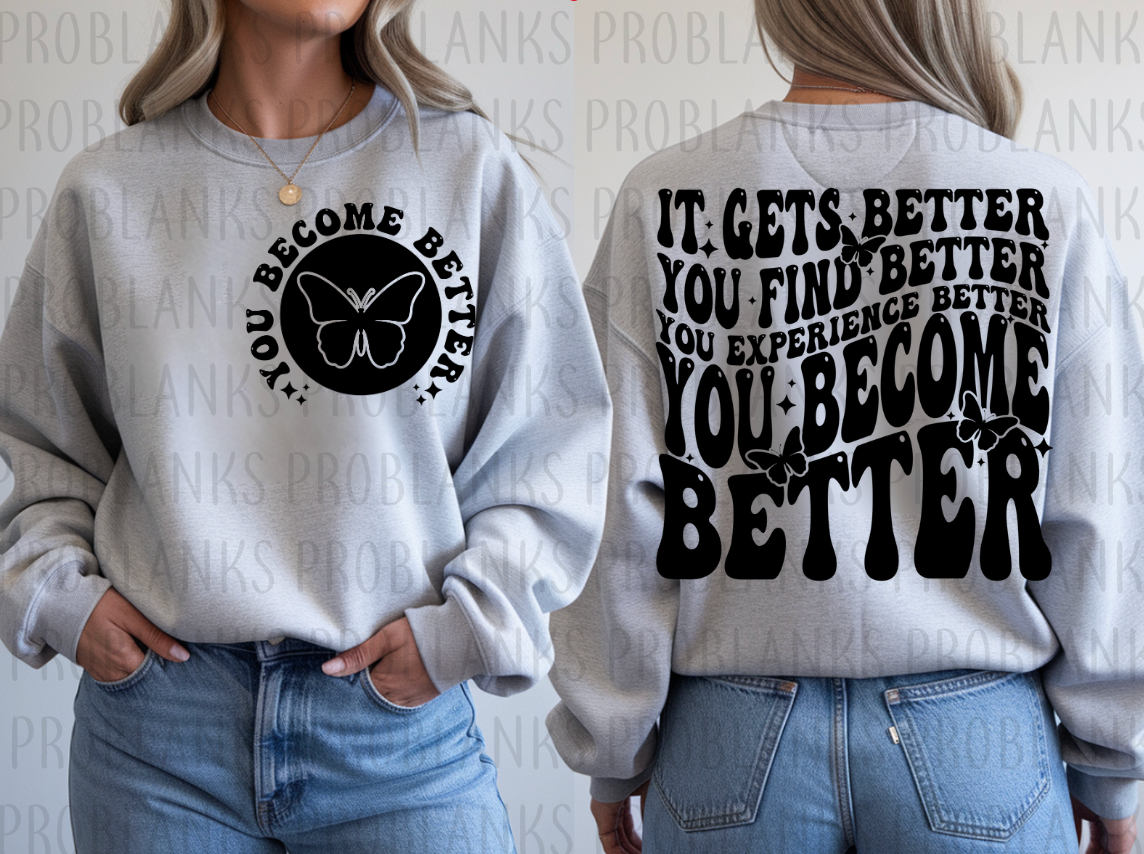 It Gets Better - BACK ONLY #6297 - Ready to Press DTF Transfer Full Color