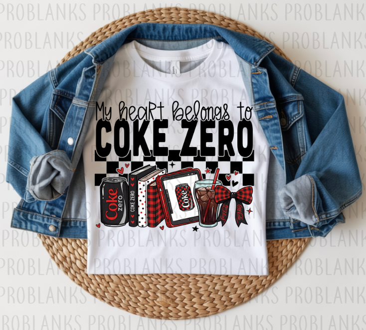 My Heart Belongs To Coke Zero #6323 - Ready to Press DTF Transfer Full Color