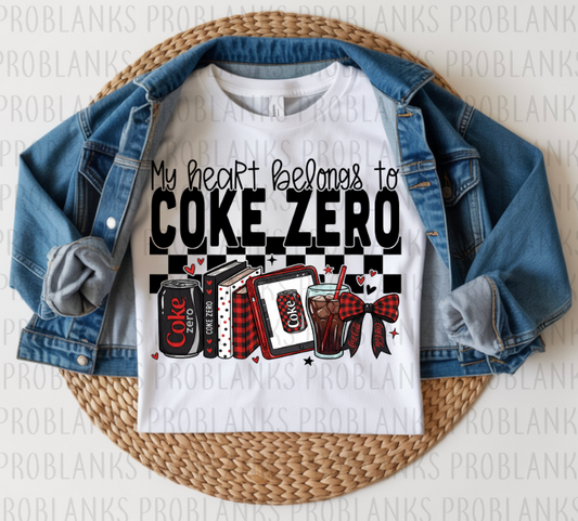 My Heart Belongs To Coke Zero #6323 - Ready to Press DTF Transfer Full Color