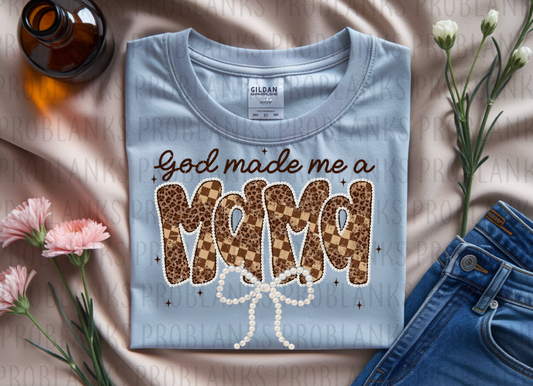 God Made Me A Mama #6460 - Ready to Press DTF Transfer Full Color
