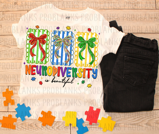 Neurodiversity Is Beautiful #6473 - Ready to Press DTF Transfer Full Color