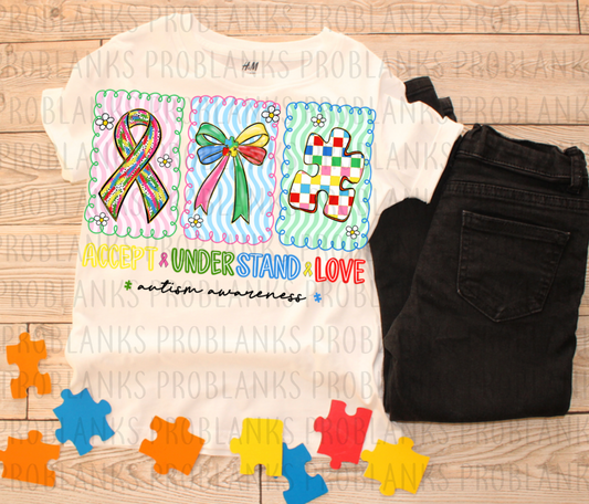 Accept - Understand - Love, Autism Awareness (2) #6471 - Ready to Press DTF Transfer Full Color