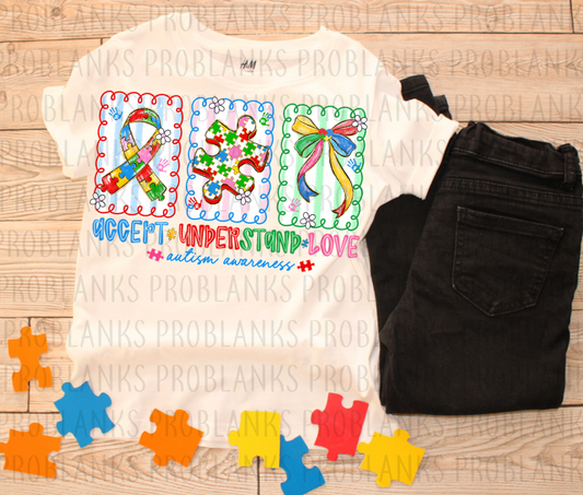 Accept - Understand - Love Autism Awareness #6465 - Ready to Press DTF Transfer Full Color