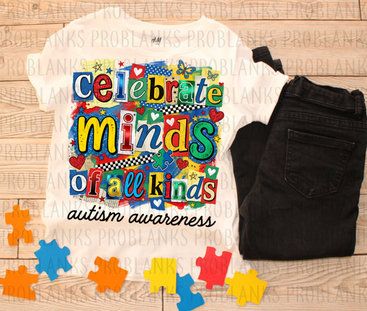 Celebrate Minds Of All Kinds Autism Awareness #6462 - Ready to Press DTF Transfer Full Color