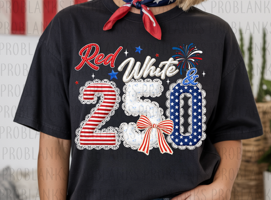 Red, White & 250 #6489 - Ready to Press DTF Transfer Full Color