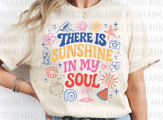 There Is Sunshine In My Soul #6515 - Ready to Press DTF Transfer Full Color