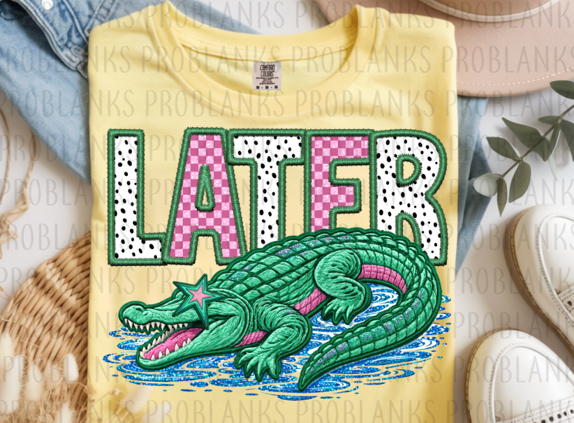 Later Gator Faux Embroidery #6568 - Ready to Press DTF Transfer Full Color