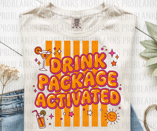 Drink Package Activated #6616 - Ready to Press DTF Transfer Full Color