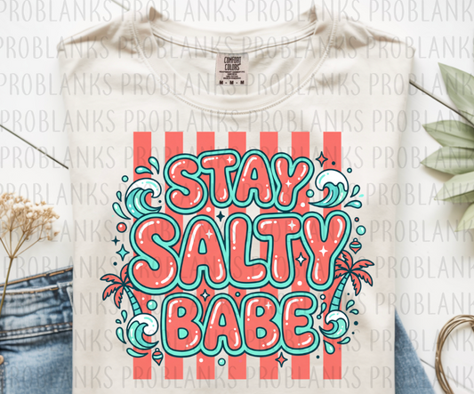 Stay Salty Babe #6614 - Ready to Press DTF Transfer Full Color