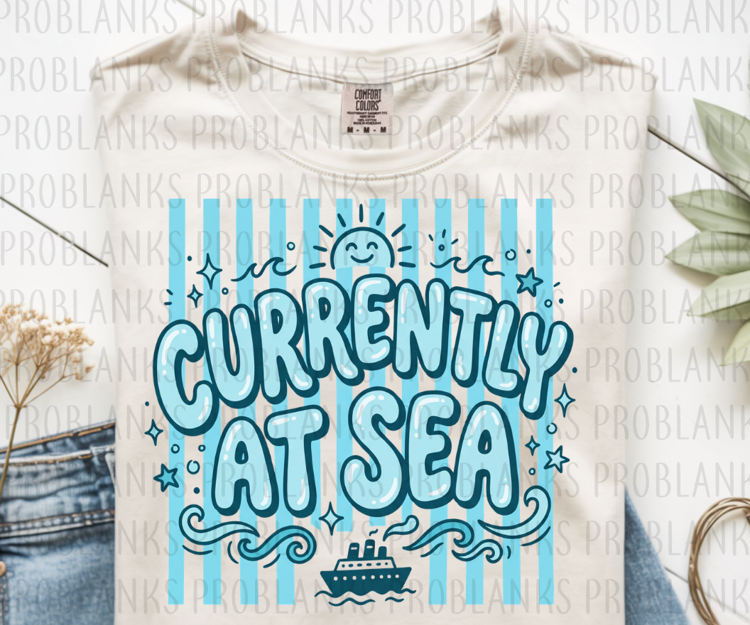Currently At Sea #6607 - Ready to Press DTF Transfer Full Color