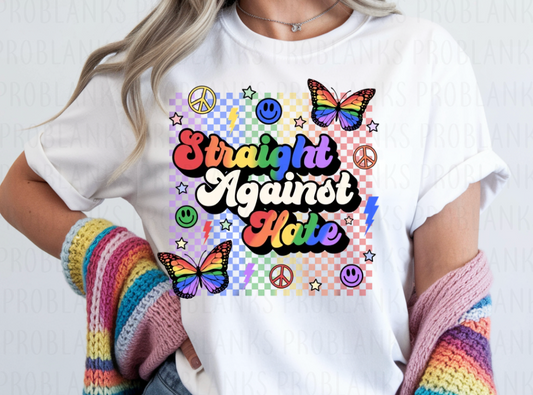 Straight Against Hate #6800 - Ready to Press DTF Transfer Full Color
