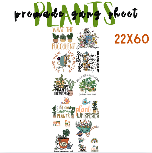 Plant Pre-Made DTF Gang Sheet 22x60