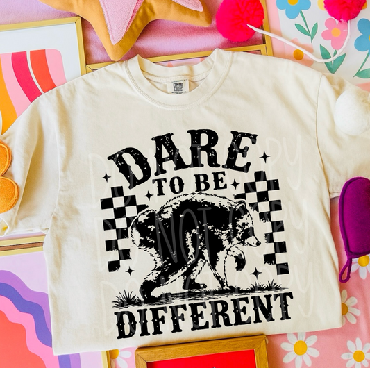 Dare To Be Different - #7074 - Ready to Press DTF Transfer Full Color