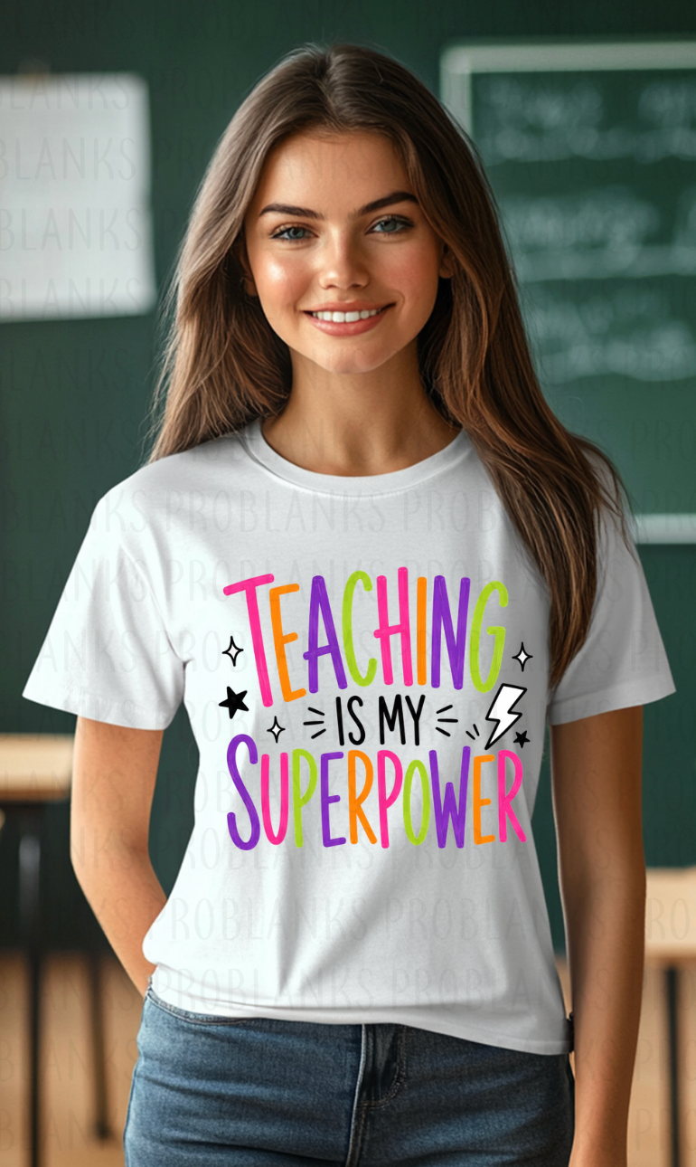 Teaching Is My Superpower - $2 Transfer Thursday - ADULT 11 Inch Transfer