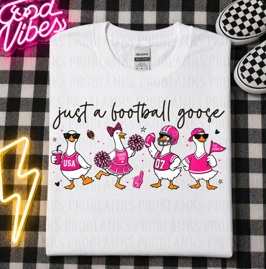 Just A Football Goose (Pink) #7142 - Ready to Press DTF Transfer Full Color