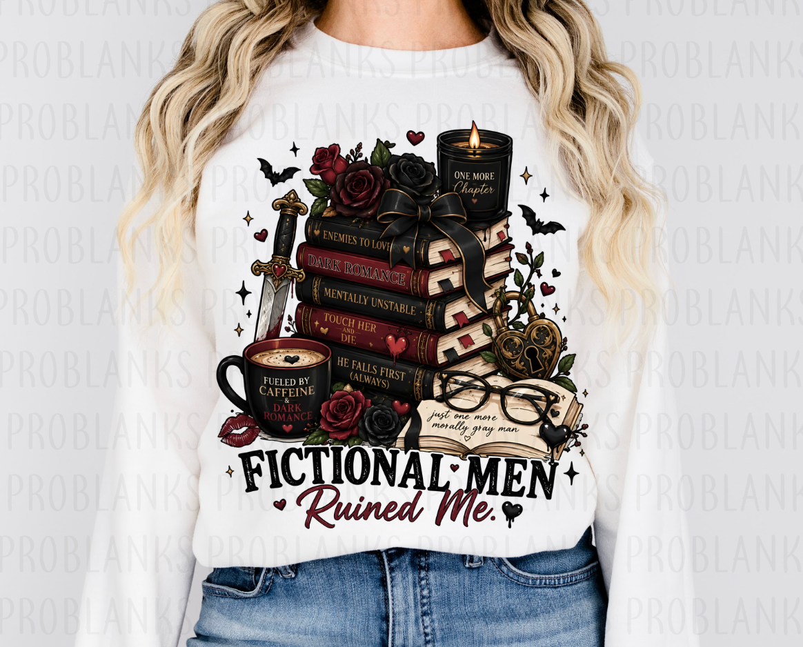 Fictional Men Ruined Me #7157 - Ready to Press DTF Transfer Full Color