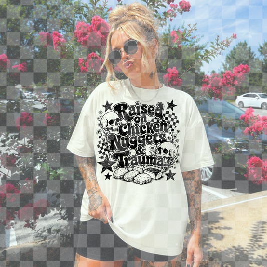 Raised On Chicken Nuggets & Trauma #7160 - Ready to Press DTF Transfer Full Color