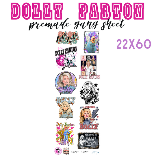 Dolly Parton Pre-Made DTF Gang Sheet 22x60