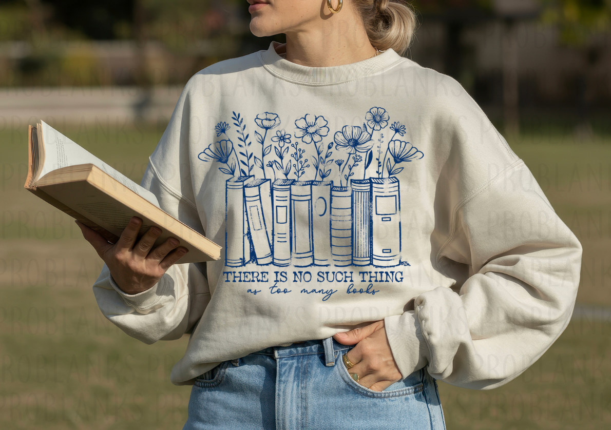 No Such Thing As Too Many Books - $2 Transfer Thursday - ADULT 11 Inch Transfer