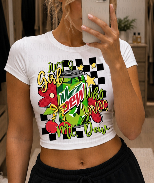 Just A Girl Who Loves Mt. Dew #7252 - Ready to Press DTF Transfer Full Color