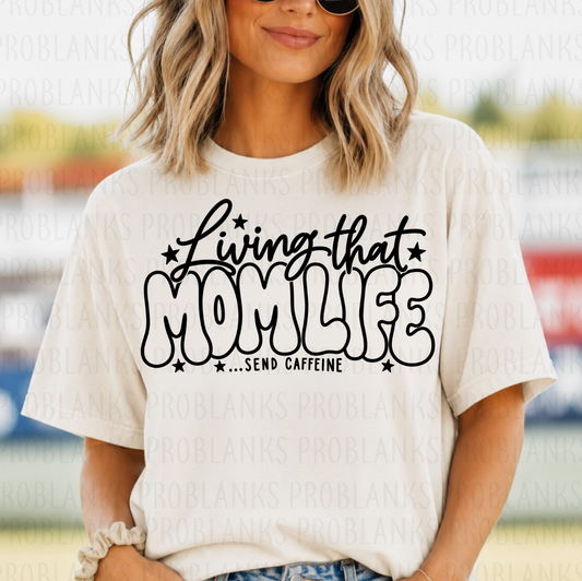Living That Mom Life #7264 - Ready to Press DTF Transfer Full Color