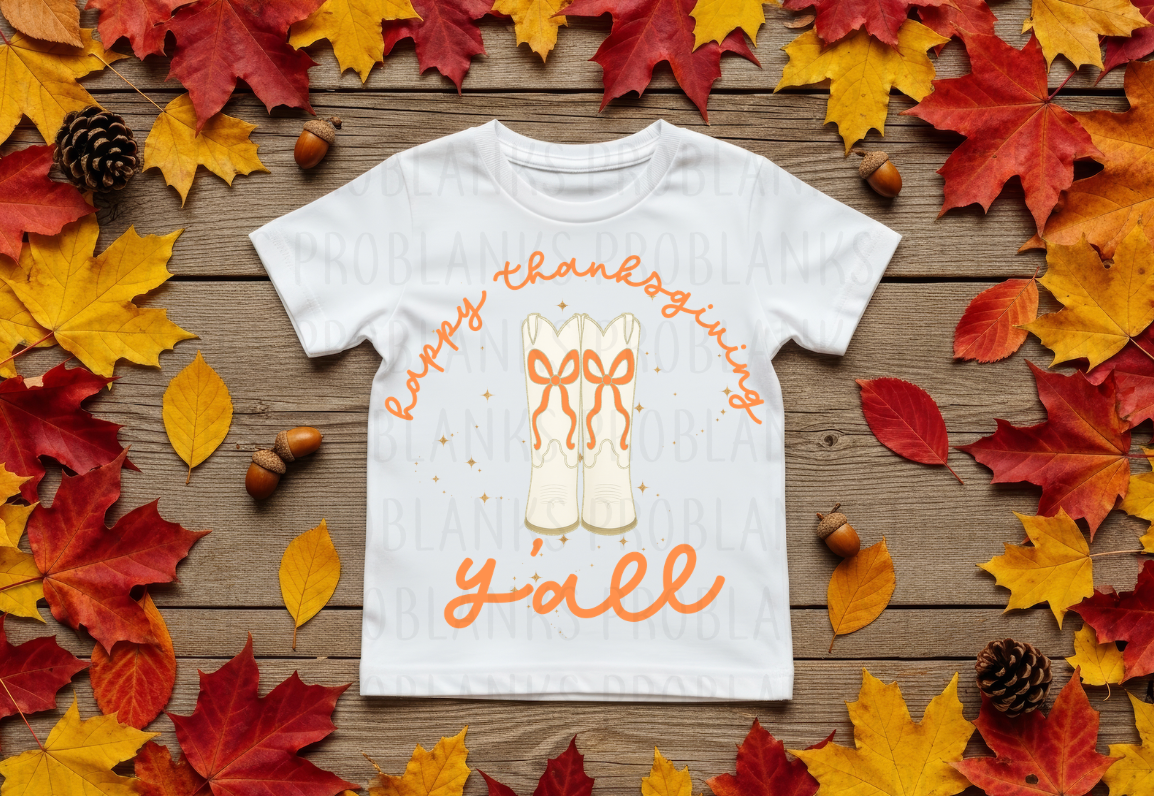 Happy Thanksgiving Y'all #7307 - Ready to Press DTF Transfer Full Color