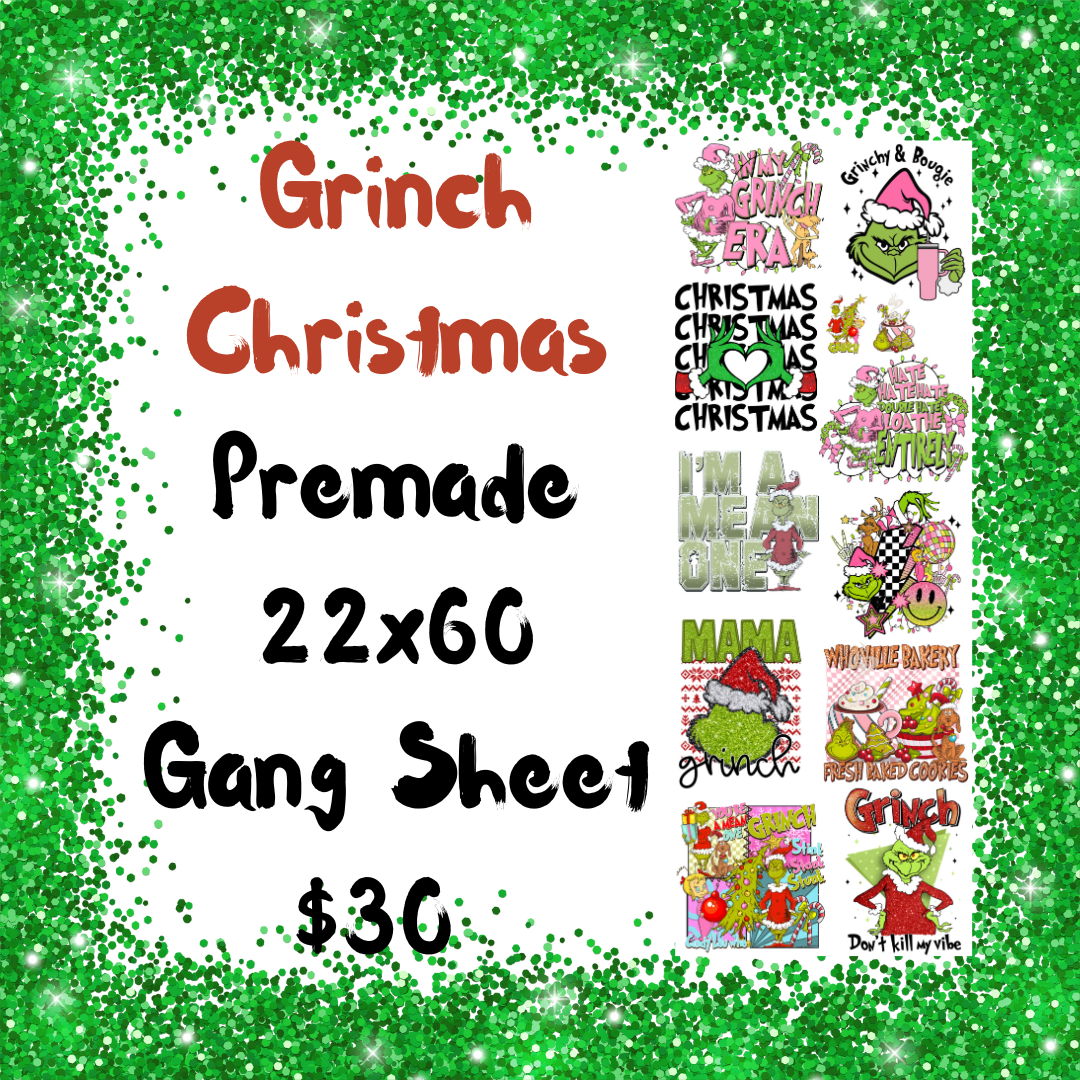 Grinch Green Guy Premade 22x60 DTF Gang Sheet
