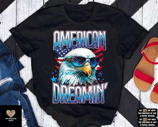 American Dreamin- Ready to Press DTF Transfer Full Color