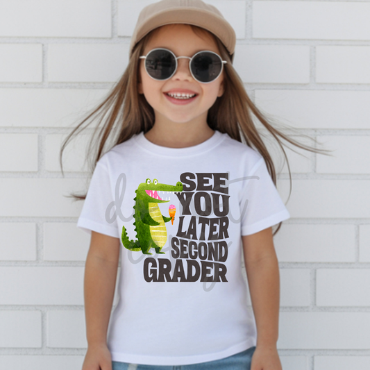 See You Later Second Grader #6578 - Ready to Press DTF Transfer Full Color