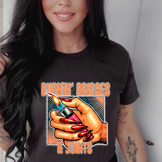 Burn Bridges And Joints #3331 - Ready to Press DTF Transfer Full Color - Pro Blanks