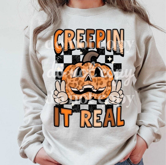 Creepin It Real- Ready to Press DTF Transfer Full Color - Pro Blanks