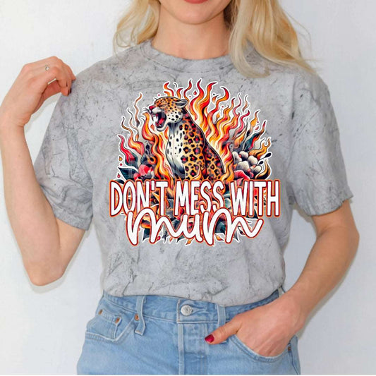 Don't Mess With Mum #1823 - Ready to Press DTF Transfer Full Color - Pro Blanks