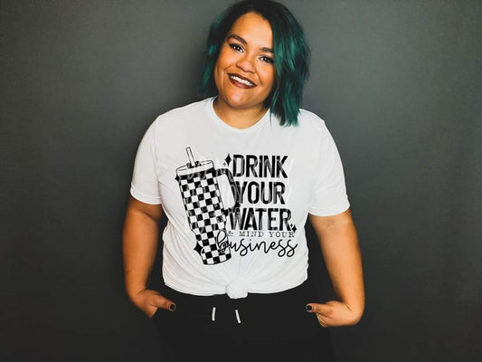 Drink Your Water #1233 - Ready to Press DTF Transfer Full Color - Pro Blanks