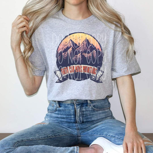 Faith Can Move Mountains #2029 - Ready to Press DTF Transfer Full Color - Pro Blanks