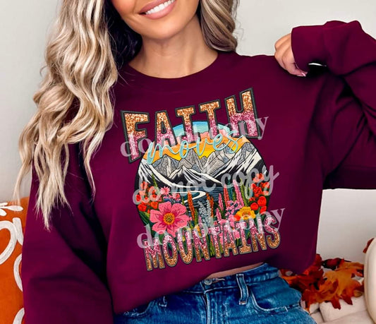 Faith Moves Mountains - Ready to Press DTF Transfer Full Color - Pro Blanks
