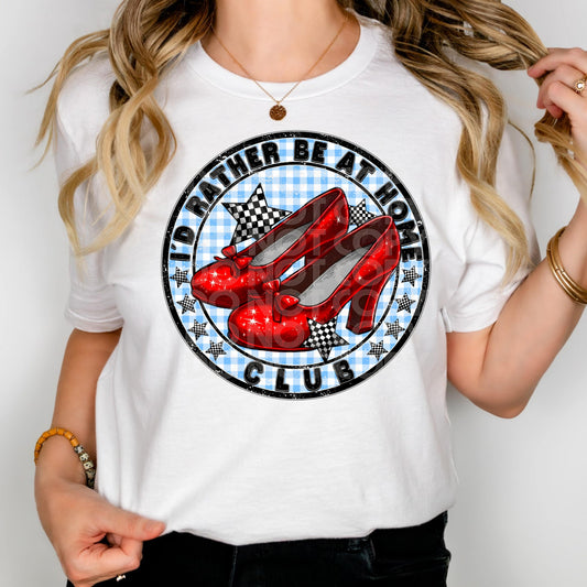 I’d Rather Be At Home #3153 - Ready to Press DTF Transfer Full Color - Pro Blanks