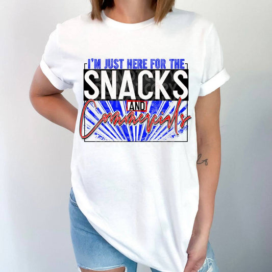 I'm Just Here For The Snacks & Commercials #1461  - Ready to Press DTF Transfer Full Color - Pro Blanks