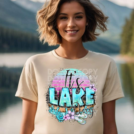 It's Lake Day #1926 - Ready to Press DTF Transfer Full Color - Pro Blanks