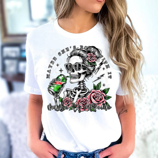 Maybe It's Caffeine Mt Dew #1867 - Ready to Press DTF Transfer Full Color - Pro Blanks