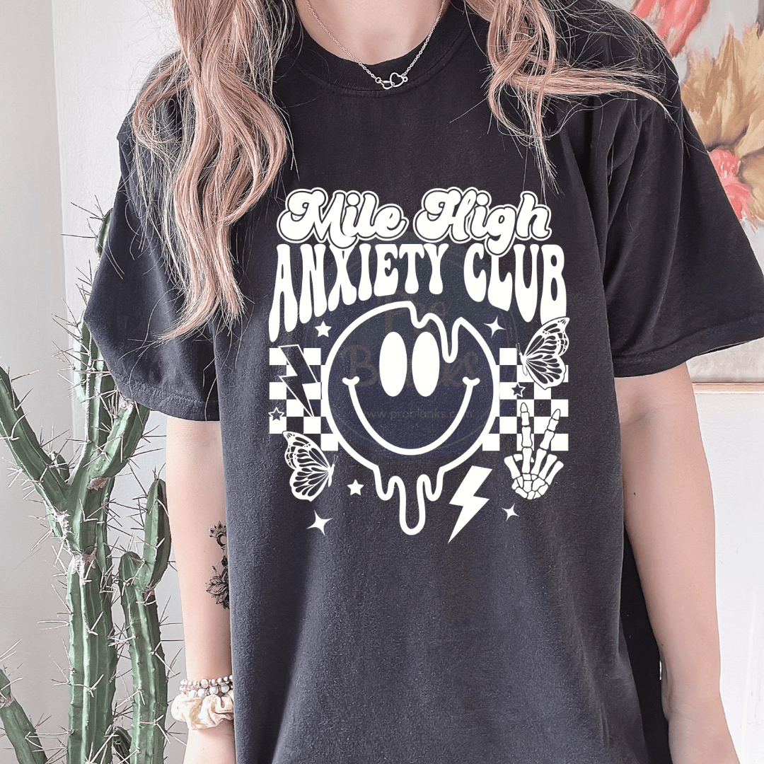 Mile High Anxiety Club - Ready to Press DTF Transfer Full Color - Pro Blanks