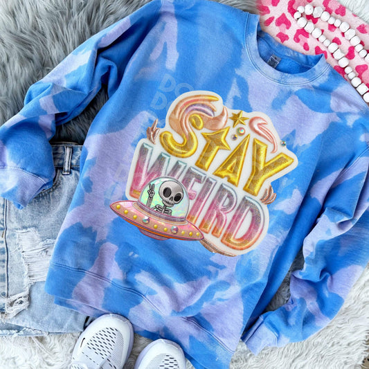 Stay Weird #3625 - Ready to Press DTF Transfer Full Color - Pro Blanks