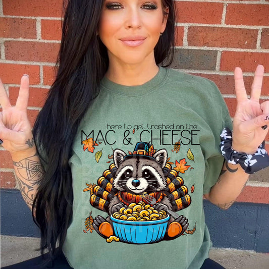 Trashed On The Mac And Cheese #3685 - Ready to Press DTF Transfer Full Color - Pro Blanks