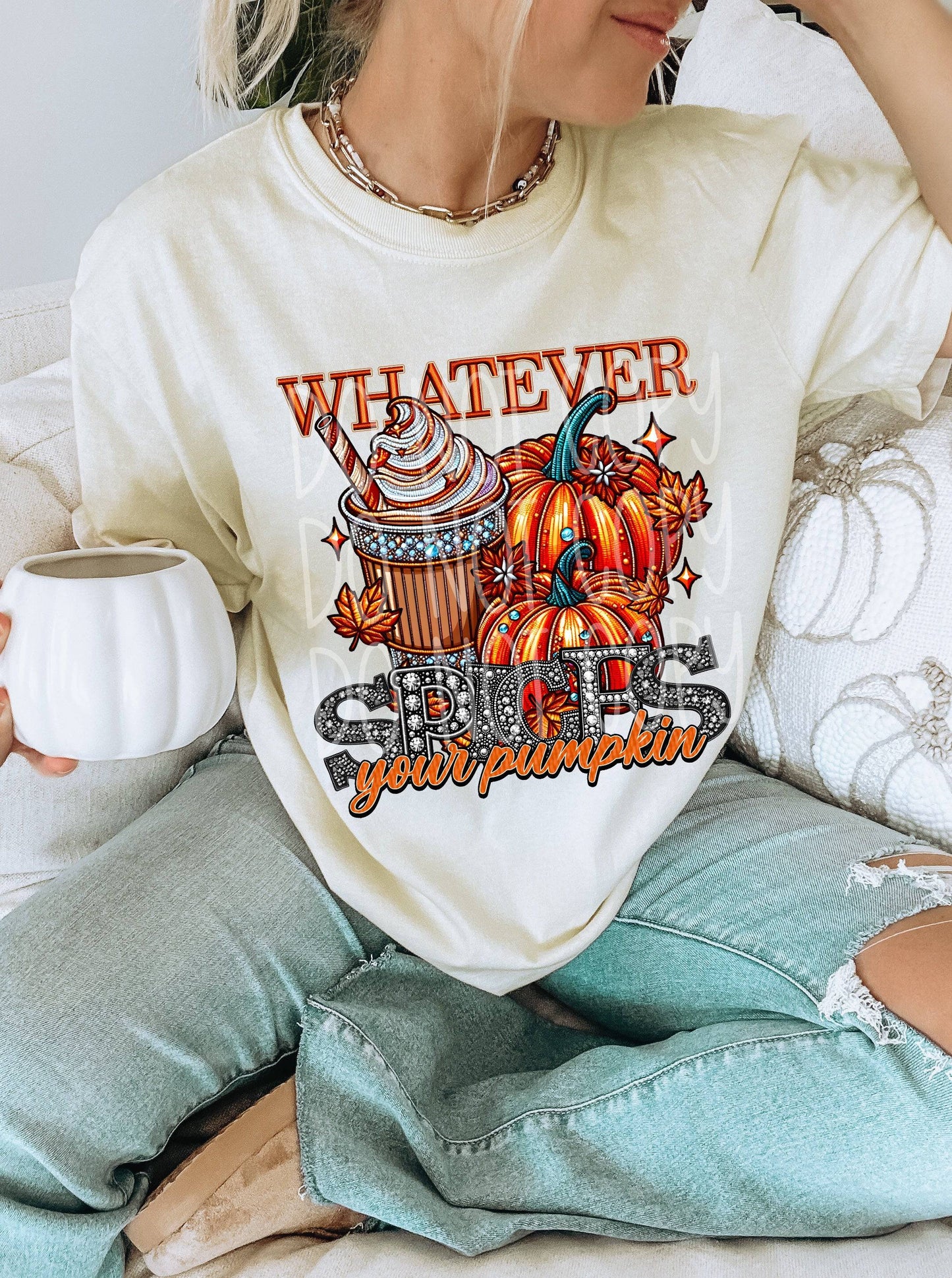 Whatever Spices Your Pumpkin #3819 - Ready to Press DTF Transfer Full Color - Pro Blanks