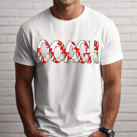 Baseball Coach #4725 - Ready to Press DTF Transfer Full Color