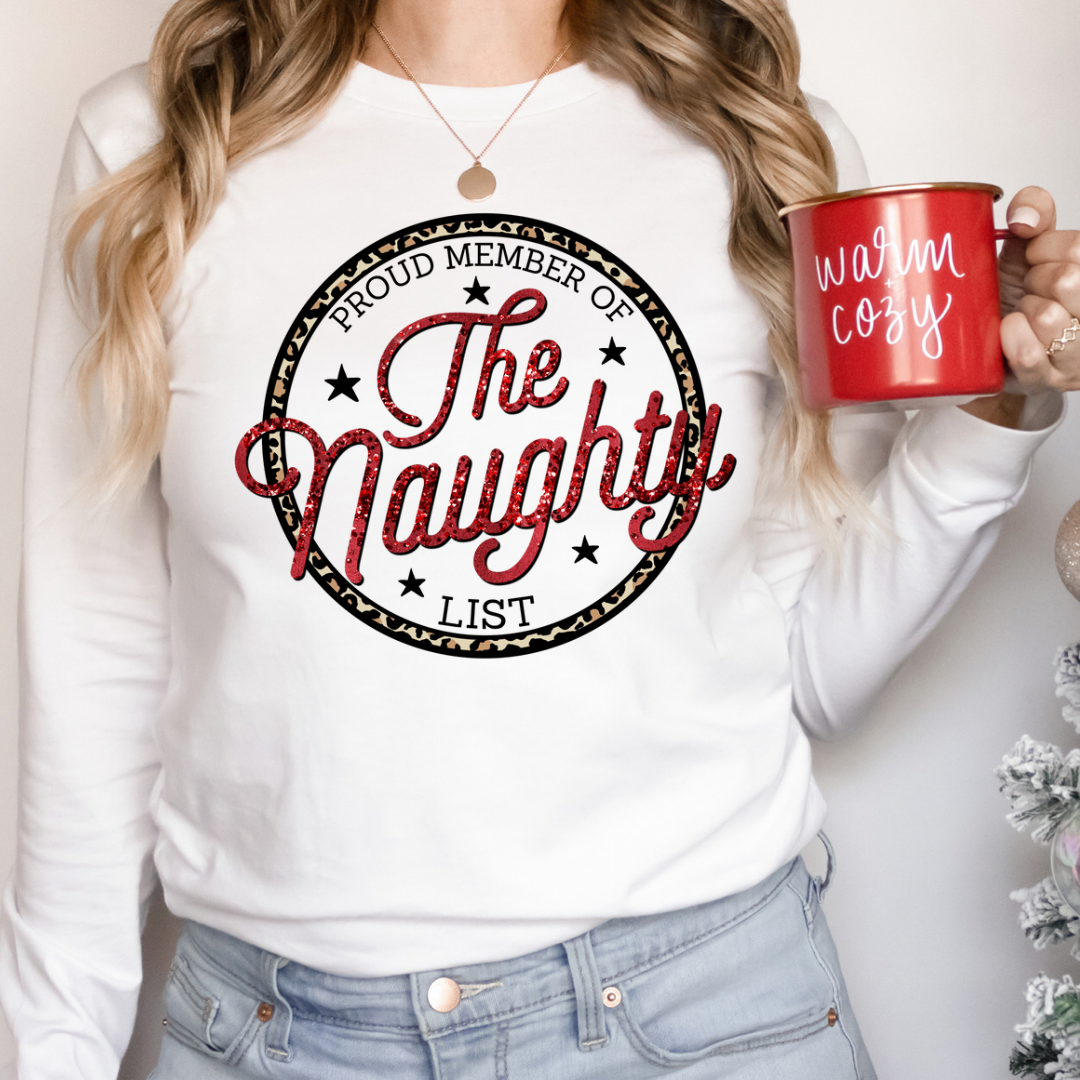 Proud Member of the Naughty List  - Ready to Press DTF Transfer Full Color - Pro Blanks